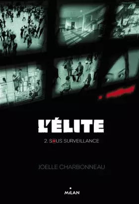 Couverture du produit · L'élite, Tome 02: Sous surveillance