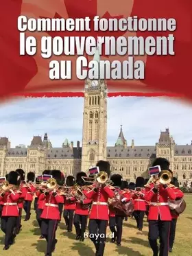 Couverture du produit · Comment fonctionne le gouvernement du canada