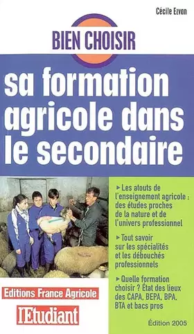Couverture du produit · Bien choisir sa formation agricole dans le secondaire