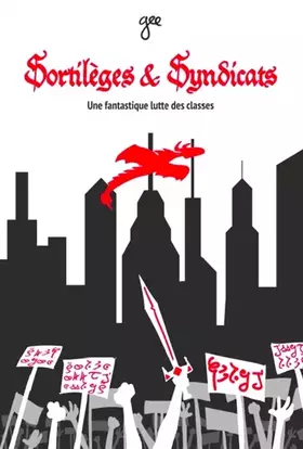 Couverture du produit · Sortilèges & Syndicats : Une fantastique lutte des classes