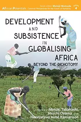 Couverture du produit · Development and Subsistence in Globalising Africa: Beyond the Dichotomy (African Potentials)