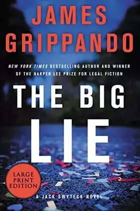 Couverture du produit · The Big Lie: A Gripping Jack Swyteck Legal Thriller – Miami Attorney Battles for Electoral College Truth (Jack Swyteck Novel, 1
