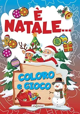 Couverture du produit · È Natale... Coloro e gioco