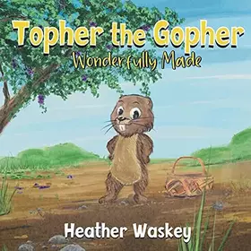 Couverture du produit · Topher the Gopher Wonderfully Made