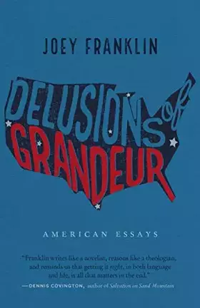 Couverture du produit · Delusions of Grandeur: American Essays