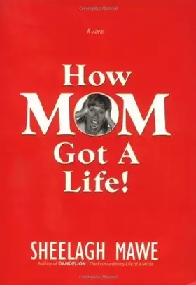 Couverture du produit · How Mom Got a Life