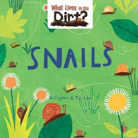 Couverture du produit · Snails (What Lives in the Dirt?)