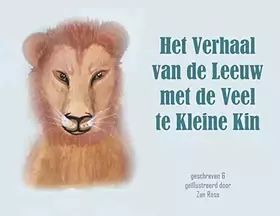 Couverture du produit · Het Verhaal Van de Leeuw Met de Veel Te Kleine Kin (Dutch Edition)