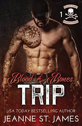 Couverture du produit · Blood & Bones - Trip (Blood Fury MC)