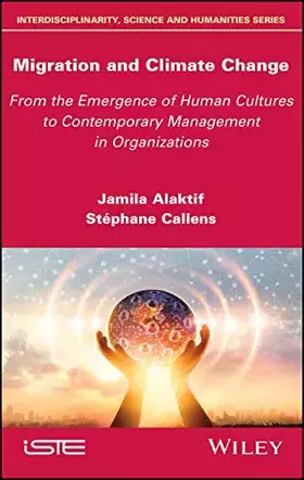 Couverture du produit · Migration and Climate Change: From the Emergence of Human Cultures to Contemporary Management in Organizations
