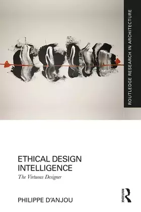 Couverture du produit · Ethical Design Intelligence: The Virtuous Designer (Routledge Research in Architecture)