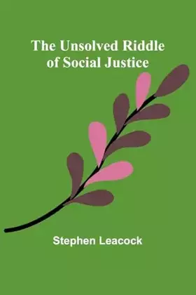 Couverture du produit · The Unsolved Riddle of Social Justice