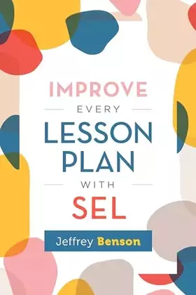 Couverture du produit · Improve Every Lesson Plan with SEL
