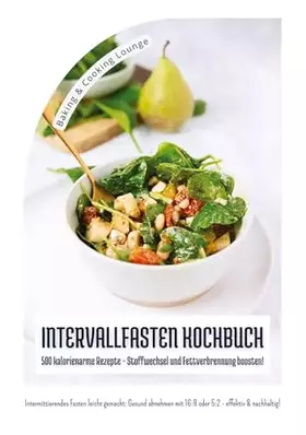 Couverture du produit · Intervallfasten Kochbuch: 500 kalorienarme Rezepte - Stoffwechsel und Fettverbrennung boosten! (Intermittierendes Fasten leicht