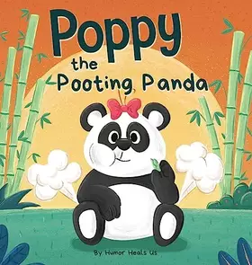 Couverture du produit · Poppy the Pooting Panda: A Funny Rhyming Read Aloud Story Book About a Panda Bear That Farts (Farting Adventures)