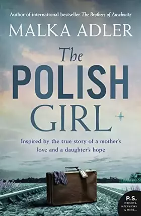 Couverture du produit · The Polish Girl: A new historical novel from the author of international bestseller The Brothers of Auschwitz