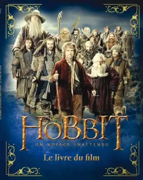 Couverture du produit · Le Hobbit, un voyage inattendu: Le livre du film