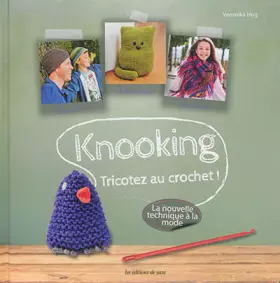 Couverture du produit · Knooking: Tricotez au crochet !