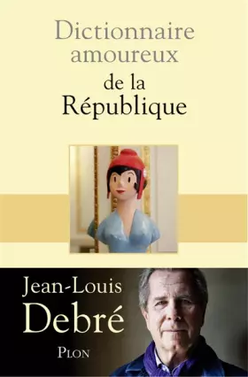 Couverture du produit · Dictionnaire amoureux de la République