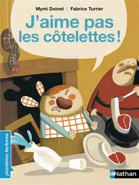 Couverture du produit · J'aime pas les côtelettes ! - Premières Lectures CP Niveau 2 - Dès 6 ans