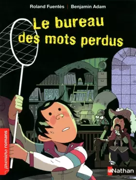 Couverture du produit · Le bureau des mots perdus - Roman Humour - De 7 à 11 ans
