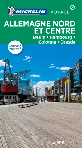 Couverture du produit · GUIDE VERT ALLEMAGNE NORD ET CENTRE - BERLIN, HAMBOURG, COLOGNE, DRESDE