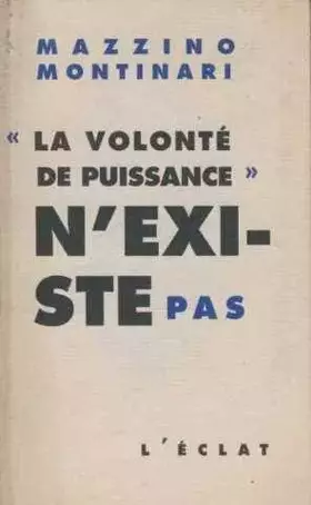 Couverture du produit · "La Volonté de puissance" n'existe pas