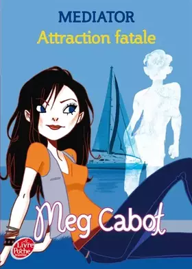 Couverture du produit · Mediator - Tome 5 - Attraction fatale
