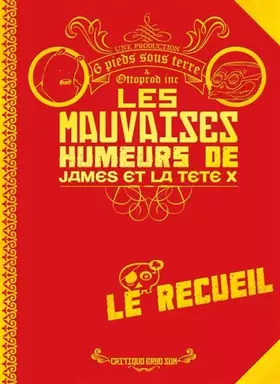 Couverture du produit · Mauvaises humeur de James et la tête X