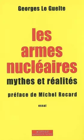 Couverture du produit · Les armes nucléaires : Mythes et réalités
