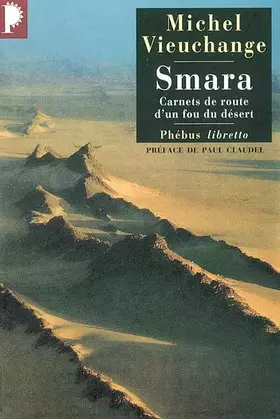 Couverture du produit · Smara : Carnets de route d'un fou du désert