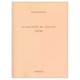 Couverture du produit · La Descente de l'Escaut : Poème