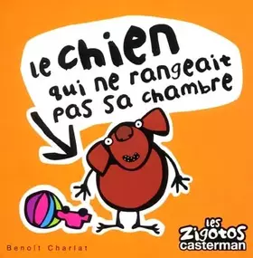 Couverture du produit · Le chien qui ne rangeait pas sa chambre