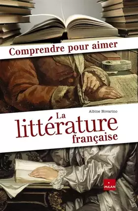 Couverture du produit · Comprendre pour aimer la littérature française