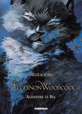 Couverture du produit · Algernon Woodcock, Tome 5 : Alisandre le Bel