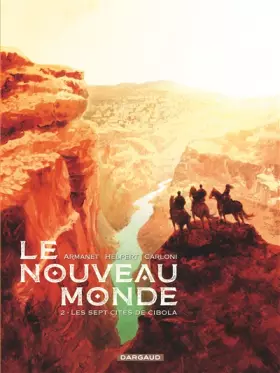 Couverture du produit · Le Nouveau Monde - Tome 2 - Les Sept Cités de Cibola