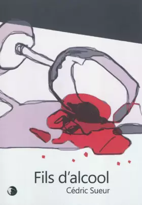 Couverture du produit · Fils d'alcool