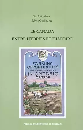 Couverture du produit · Canada entre utopies et histoire
