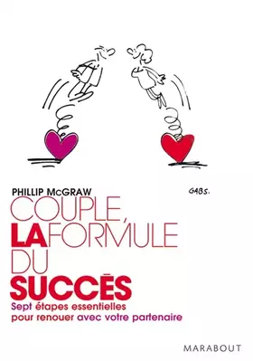 Couverture du produit · Couple : la formule du succès: Sept étapes essentielles pour renouer avec votre partenaire