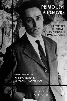Couverture du produit · Primo Levi à l'oeuvre : La réception de l'oeuvre de Primo Levi dans le monde