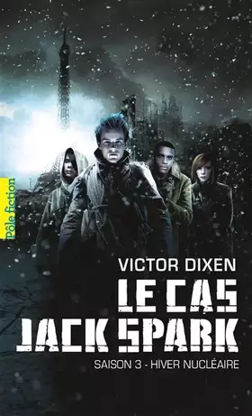 Couverture du produit · Le cas Jack Spark: Saison 3 - Hiver nucléaire