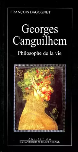 Couverture du produit · GEORGES CANGUILHEM. Philosophe de la vie