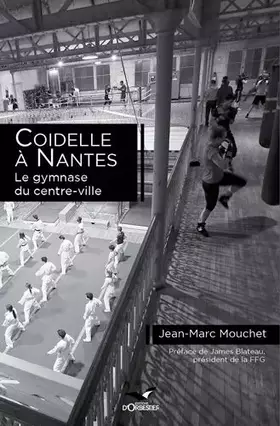 Couverture du produit · Coidelle À Nantes, Le Gymnase Du Centre-Ville
