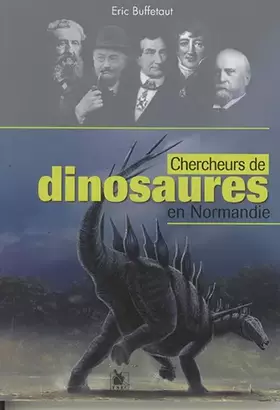 Couverture du produit · Chercheurs de dinosaures en Normandie