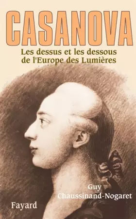 Couverture du produit · Casanova : Les dessus et les dessous de l'Europe des Lumières