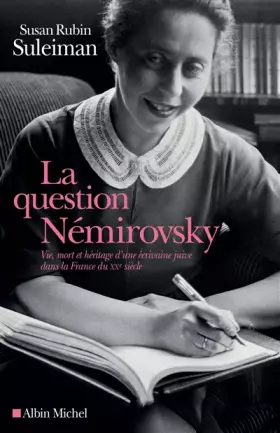 Couverture du produit · La Question Nemirovsky: Vie, mort d'un écrivain juif dans la France du XXe siècle
