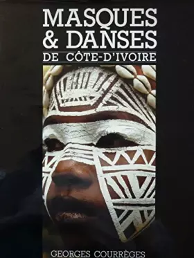 Couverture du produit · Masques et danses de cote-d'ivoire