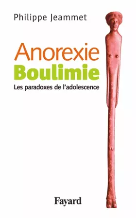 Couverture du produit · Anorexie. Boulimie: Les paradoxes de l'adolescence