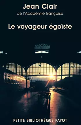 Couverture du produit · Le voyageur égoïste