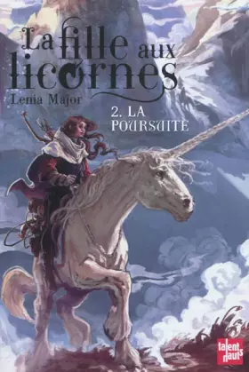 Couverture du produit · La fille aux licornes, Tome 2 : La poursuite